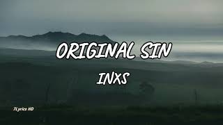 INXS - Original Sin (Lyrics)