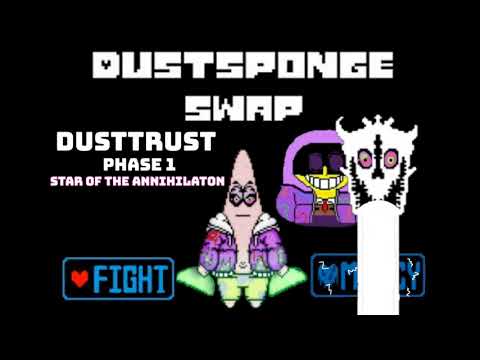 DustSpongeSwap|Patrick Theme [Phase 1]|Star Of The Annihilaton [Credits in Description]