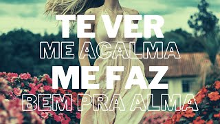 Thumbnail do vídeo Te ver me acalma