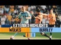 Wolves 1-1 Burnley | Extended Highlights