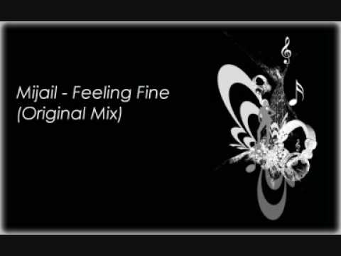 Mijail - Feeling Fine (Original Mix)