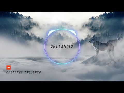 Deltanoid - Restless Thoughts