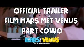 FILM MARS MET VENUS PART COWO | OFFICIAL TRAILER | MULAI TAYANG 3 AGUSTUS PART COWOK