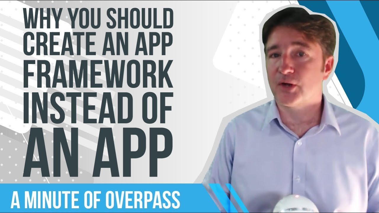 Why you should create an App Framework instead of an app