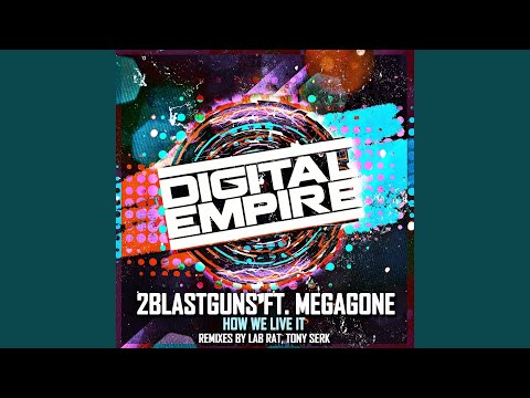 How We Live It (Tony Serk Remix)