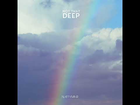 Naffymar - Not that Deep