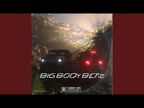 Big Body Benz