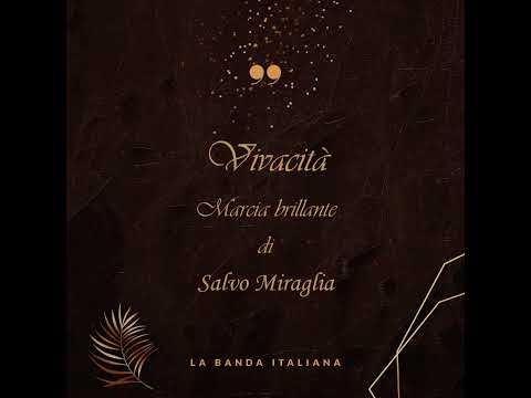 Vivacità - Marcia Brillante di Salvo Miraglia - Banda di Acireale