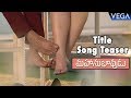 Mahanubhavudu Movie Songs Mahanubhavudu Title Song Teaser