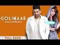 GOLIMAAR Full Song Guru Randhawa Urvashi Rautela Sangeet Media New Punjabi Songs
