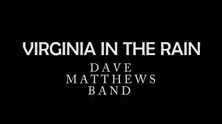 Virginia In The Rain by Dave Matthews Band (LYRICS)