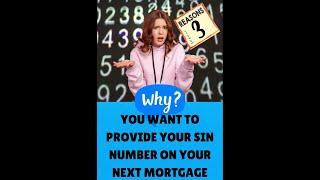 3 Reasons Why You Want To Provide Your SIN Number When Applying for a Mortgage