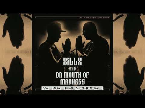 Billx & Da Mouth of Madness - We are Frenchcore