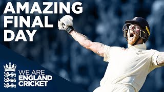 Headingley Final Day HIGHLIGHTS!  Incredible Ben S