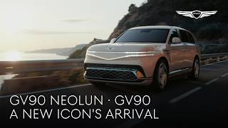 GV90 Neolun · GV90 | A New Icon’s Arrival | Genesis
