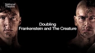 Doubling Frankenstein and The Creature | National Theatre at Home