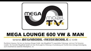 MegaMobil Mega Lounge 600 „Der 5-Sterne Premium Kastenwagen“ Caravan Salon Düsseldorf 2023