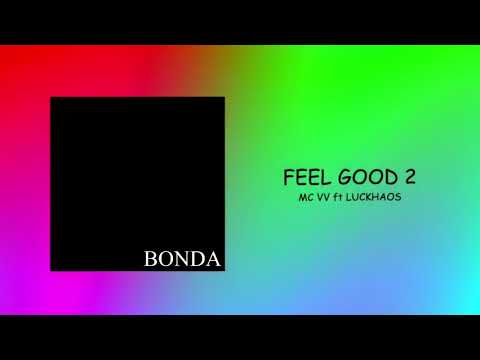 Feel Good 2 - MC V.V