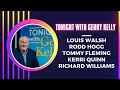 Tonight With Gerry Kelly (Episode 7)