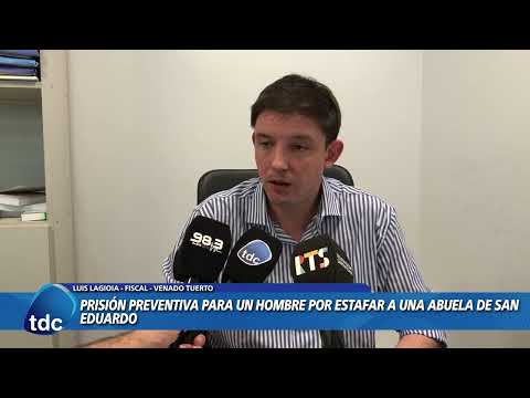 LUIS LAGIOIA | PRESIÓN PREVENTIVA PARA UN HOMBRE POR ESTAFAR A UNA ABUELA DE SAN EDUARDO