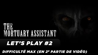 2 Fins différentes + Difficulté MAX - The Mortuary Assistant - Let's Play 2