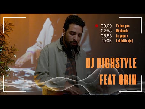 Dj Highstyle feat Grin / Live Music Session @StudioLANFANT