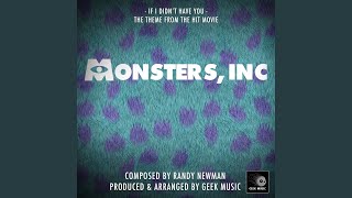 If I Didn&#39;t Have You (&quot;From Monsters, Inc&quot;)