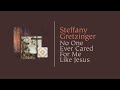 Steffany Gretzinger - No One Ever Cared For Me Like Jesus (Official Lyric Video)