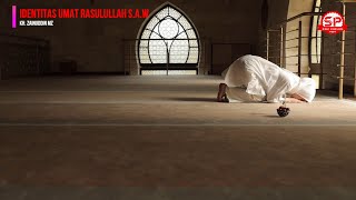 Download lagu Identitas Umat Rasulullah S.A.W (Ciri-ciri Pengikut Nabi Muhammad S.A.W) - KH Zainuddin MZ mp3