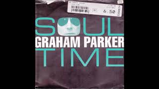 Graham Parker - Soul Time (Vinyl Single)