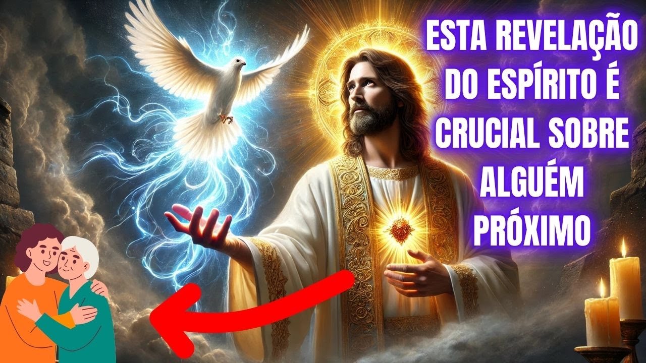 AGRA AGORA, ESTA REVELAÇÃO DO ESPIRITO É CRUCIAL SOBRE ALGUÉM PROXIMO