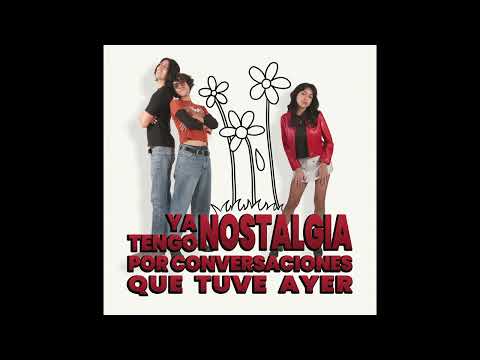 Santa Madero - Ya tengo nostalgia por conversaciones que tuve ayer