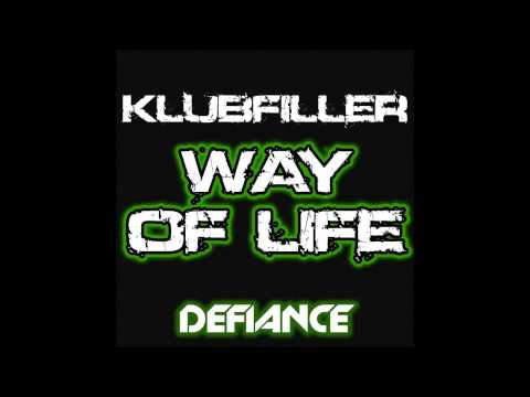 Klubfiller - Way of Life (Original Mix) [Defiance Recordings]