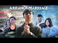Arrange Marriage A Real Life Movie All Episodes Combined Season 1