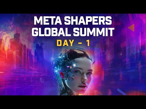 Meta Shapers Global Summit - Day 1