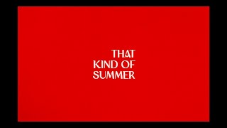 That Kind of Summer - Trailer