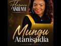 FLORENCE ANDENYI MUNGU ANAWEZANISAIDIA