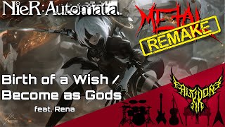 RE: NieR: Automata - Birth of a Wish / Become as Gods (feat. Rena) 【Intense Symphonic Metal Cover】