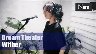 Download lagu Dream Theater - Wither (Cover by Mare) mp3 Download lagu Dream Theater - Wither (Cover by Mare) mp3