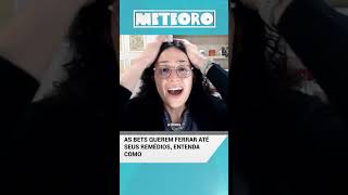 AS BETS QUEREM FERRAR ATÉ SEUS REMÉDIOS, ENTENDA COMO