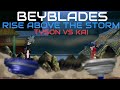 AMV Beyblades Tyson Vs Kai Rise Above The Storm