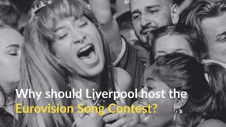 Why Liverpool should host Eurovision Song Contest 2023