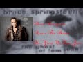 Bruce Springsteen - Across The Border (Lyrics)