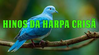 Os Melhores Hinos da Harpa Cristã