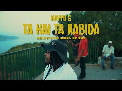 Kayyo G -Ta Kai Ta Rabida [Official Vídeo]