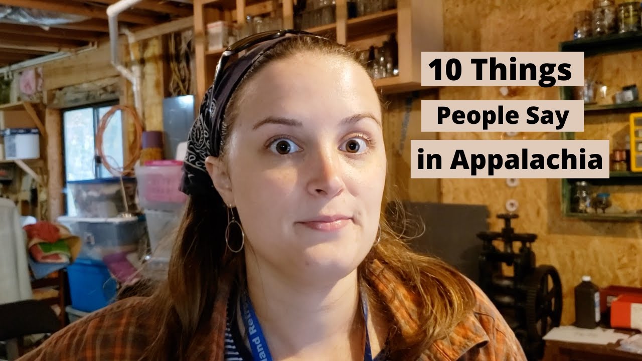 10 Things People Say in Appalachia