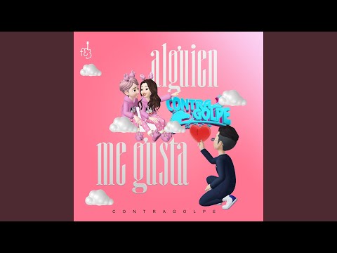 Alguien Me Gusta