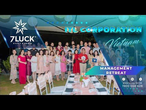 ITL CORPORATION MANAGEMENT RETREAT 2020 | 7LUCK EVENT & MEDIA