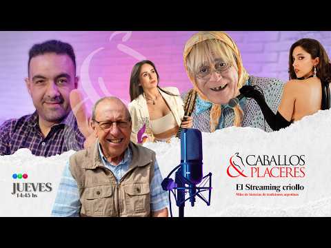 Streaming #CaballosyPlaceres 🇦🇷 Doña Jovita, Laura Sánchez y Silvana Agüero
