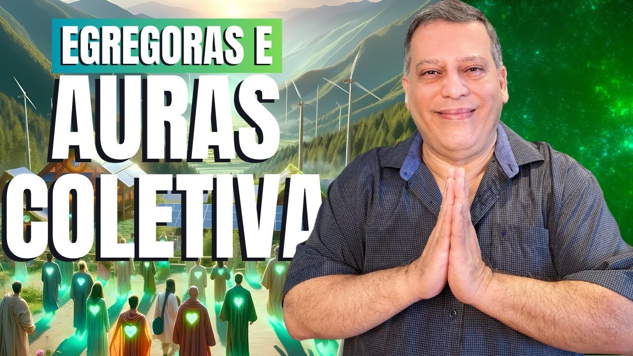 EGREGORAS E AURAS COLETIVA
